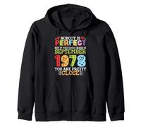 Nobody Is Perfect You Were Born In September 1978 Are Pretty Zip Hoodie