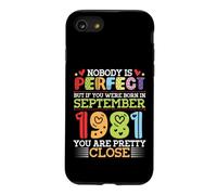 Nobody Is Perfect You Were Born In September 1981 Are Pretty Case for iPhone SE (2020) / 7/8