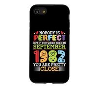 Nobody Is Perfect You Were Born In September 1982 Are Pretty Case for iPhone SE (2020) / 7/8