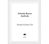 Nobody Knows Anybody