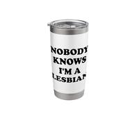 Nobody Knows I'm A Lesbian LGBTQ Stainless Steel Insulated Tumbler