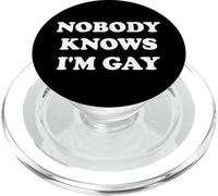 NOBODY KNOWS I'M GAY LGBTQ PRIDE PopSockets PopGrip for MagSafe