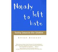 Nobody Left to Hate: Teaching Compassion After Columbine