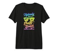 Nobody Likes A Shady Beach Monterey Beach California Premium T-Shirt