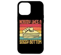 Nobody Likes A Soggy Bottom Baking Case for iPhone 12 Pro Max