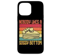 Nobody Likes A Soggy Bottom Baking Case for iPhone 13 Pro Max