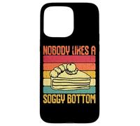 Nobody Likes A Soggy Bottom Baking Case for iPhone 15 Pro Max