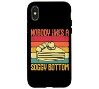 Nobody Likes A Soggy Bottom Baking Case for iPhone X/XS