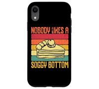Nobody Likes A Soggy Bottom Baking Case for iPhone XR