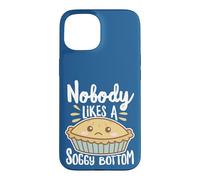 Nobody Likes A Soggy Bottom British Baking White Text Case for iPhone 15