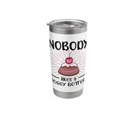 Nobody Likes A Soggy Bottom Confectioner Cake Baking Baker Stainless Steel Insulated Tumbler