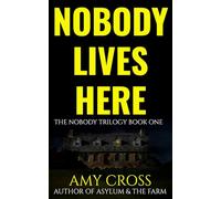 Nobody Lives Here (The Nobody Trilogy)