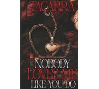 Nobody Loves Me Like You Do