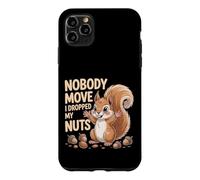 Nobody Move I Dropped My Nuts Food Puns ||- Case for iPhone 11 Pro Max