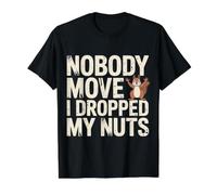 Nobody Move I Dropped My Nuts Food Puns |- Value Graphic T-Shirt, Men, Black, M