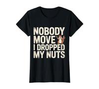 Nobody Move I Dropped My Nuts Food Puns |- Value Graphic T-Shirt, Women, Black, S