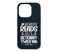 Nobody Reads Like I Do I Read The Dictionary Twice Case for iPhone 14 Pro