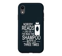 Nobody Reads Like I Do Shampoo Bottle Three Times Reading Case for iPhone XR