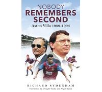 Nobody Remembers Second: Aston Villa 1989-1993