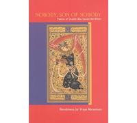 Nobody, Son of Nobody: Poems of Shaikh Abu-Saeed Abil Kheir