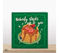 Nobody Stacks Up To You - Cute Greetings Card