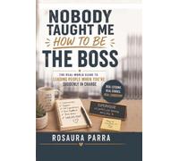 Nobody Taught Me How to Be the Boss