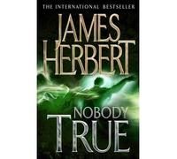 [ NOBODY TRUE ] By Herbert, James ( AUTHOR ) Nov-2012[ Paperback ]