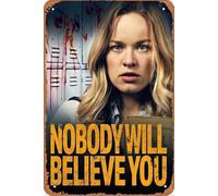 Nobody Will Believe You Film Film Movie Poster Retro Metal Tin Sign Wall Home Wall Art Metal Tin Sign,cave,bar,Club, Metal Tin Sign 8x12 Inches