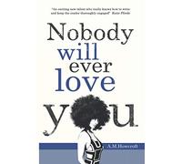 Nobody Will Ever Love You