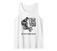 Nobody Will Love You Not with Those Calves Gym Tank Top