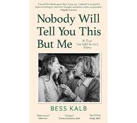 Nobody Will Tell You This But Me | Paperback