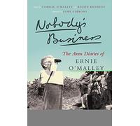 Nobody's Business: The Aran Diaries of Ernie O'Malley
