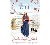 Nobody's Child: An orphan girl must keep hope alive