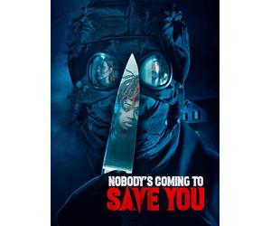 Nobody's Coming To Save You