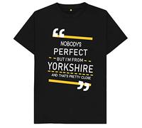 Nobody's Perfect But I'm from Yorkshire and That's Pretty Close Mens T Shirt Large Black
