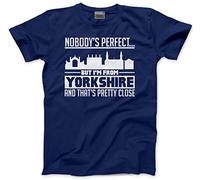 Nobody's Perfect But I'm from Yorkshire - Mens Unisex T-Shirt - L Navy