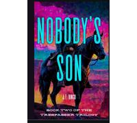 Nobody's Son: Book two of the Trespasser Trilogy: 2