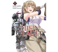 Noboru Kannatuki - Goblin Slayer, Vol. 13 (light novel): Volume 13 (GOBLIN SLAYER LIGHT NOVEL SC)