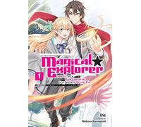 Noboru Kannatuki - Magical Explorer, Vol. 1 (light novel): Reborn as a Side Character in a Fantasy Dating Sim Volume 1 (MAGICAL EXPLORER LIGHT NOVEL SC)
