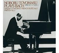 豊増 昇, バッハを弾く (Noboru Toyomasu Plays Bach / Italian Concerto ・ French Suite No.5 ・ Partita No.3)