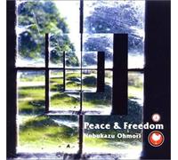 Nobukazu Ohmori - Peace & Freedom