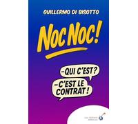 Noc Noc !: Qui est là ? C'est le contrat ! (Le meilleur du SPIRE)