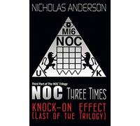NOC Three Times: Knock-On Effect (Last of the Trilogy): 3 (The NOC Trilogy)