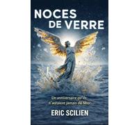 Noces de verre: Un anniversaire qu’ils n’auraient jamais dû fêter. (Collection à lire et à relire)