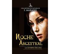 Noche Ancestral: Serie La Estirpe Oscura (La Estirpe Dorada)