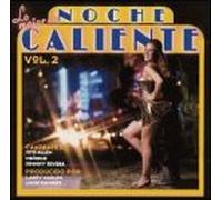 Noche Caliente - Vol. 2-Lo Mejor De Musica Cali