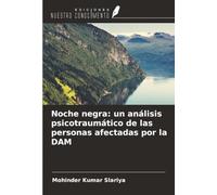 Noche negra: un análisis psicotraumático de las personas afectadas por la DAM