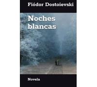Noches blancas: Novela