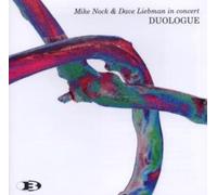 Mike Nock & Dave Liebman - Duologue-in Concert