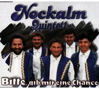 Nockalm Quintett - Bitte,Gib Mir Eine Chance
